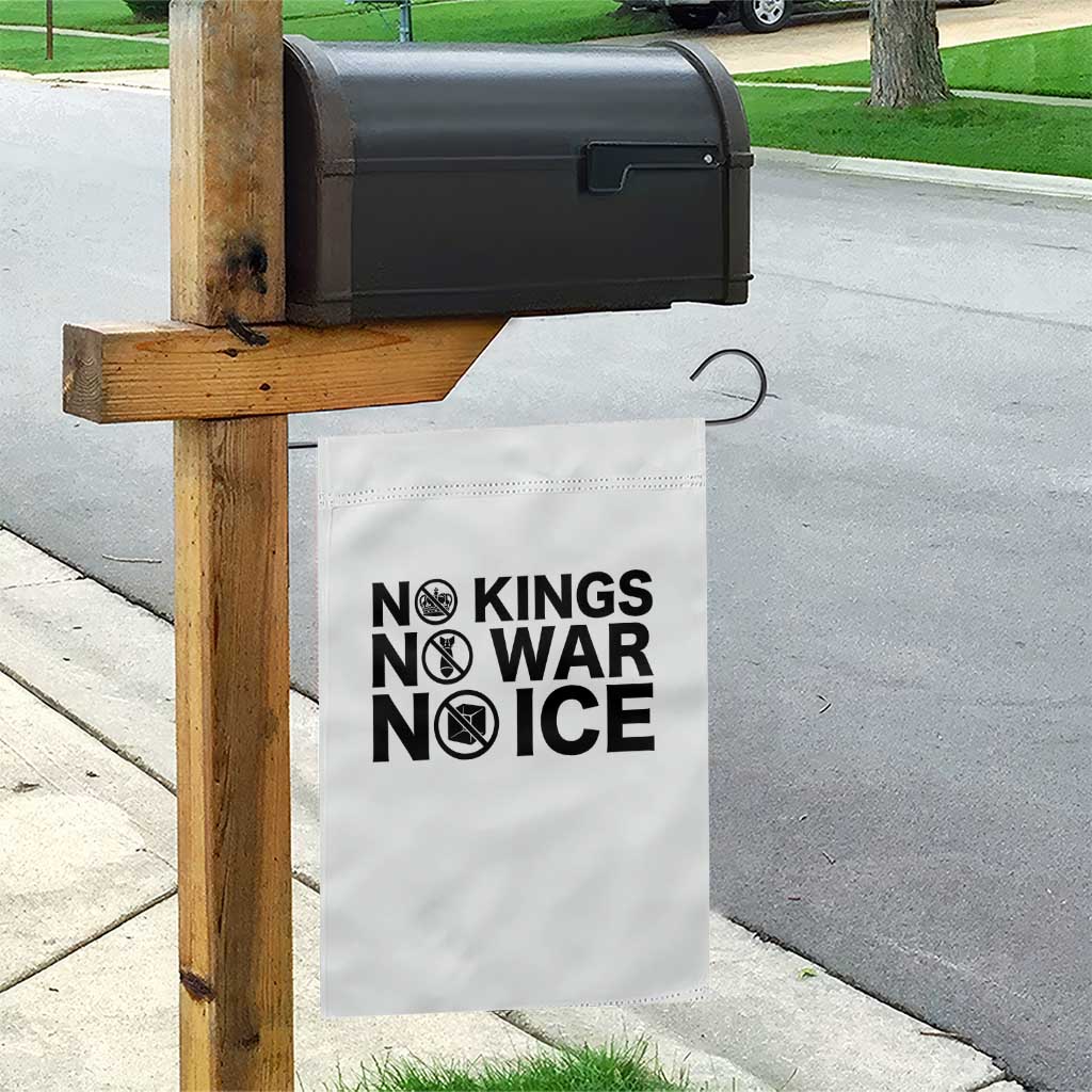 Anti Monarchy Political Garden Flag No Kings No Wars No Ice TS12 Print Your Wear