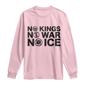 Anti Monarchy Political Long Sleeve Shirt No Kings No Wars No Ice TS12 Light Pink Print Your Wear