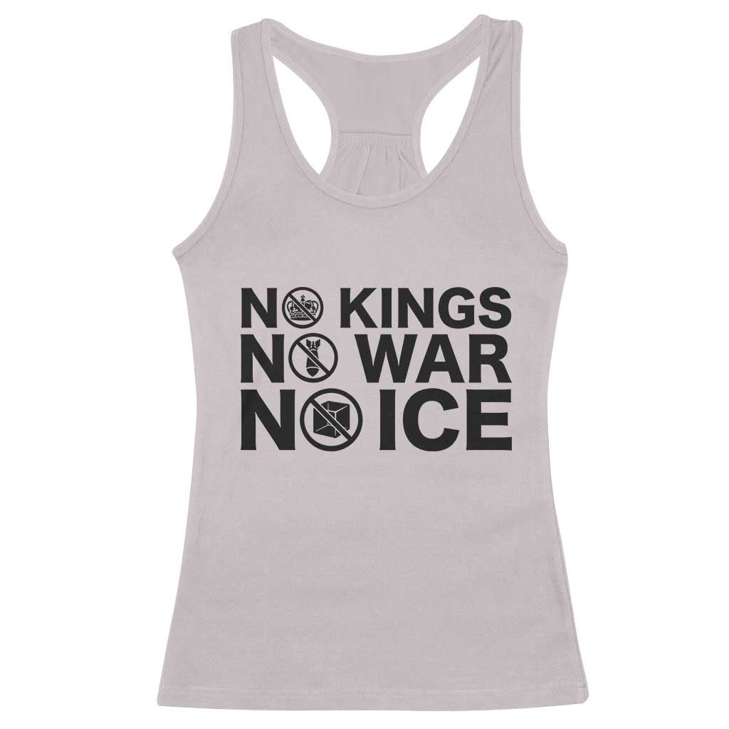 Anti Monarchy Political Racerback Tank Top No Kings No Wars No Ice TS12 Ice Gray Print Your Wear