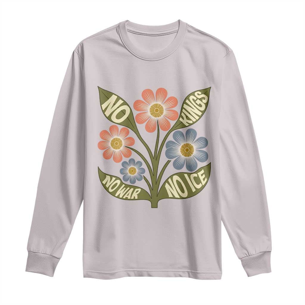 Wildflower Freedom Protest Long Sleeve Shirt No Kings No Wars No Ice TS12 Ice Gray Print Your Wear