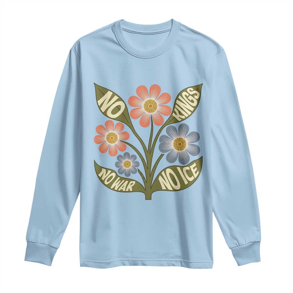 Wildflower Freedom Protest Long Sleeve Shirt No Kings No Wars No Ice TS12 Light Blue Print Your Wear