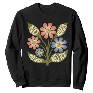 Wildflower Freedom Protest Sweatshirt No Kings No Wars No Ice TS12 Black Print Your Wear