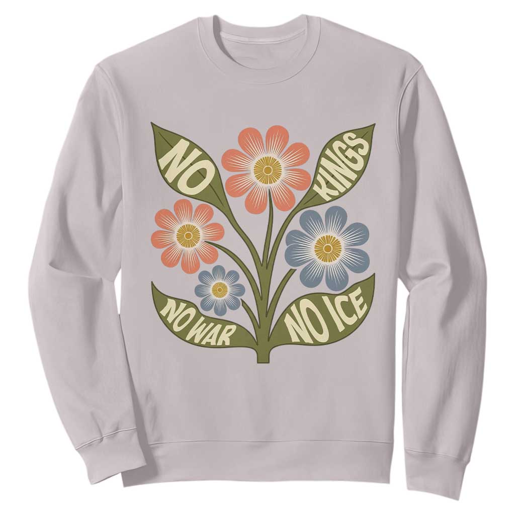 Wildflower Freedom Protest Sweatshirt No Kings No Wars No Ice TS12 Ice Gray Print Your Wear