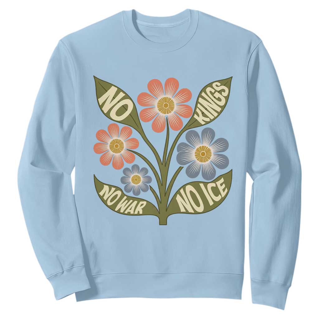 Wildflower Freedom Protest Sweatshirt No Kings No Wars No Ice TS12 Light Blue Print Your Wear