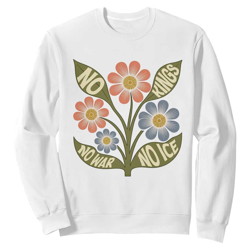 Wildflower Freedom Protest Sweatshirt No Kings No Wars No Ice TS12 White Print Your Wear