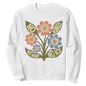 Wildflower Freedom Protest Sweatshirt No Kings No Wars No Ice TS12 White Print Your Wear