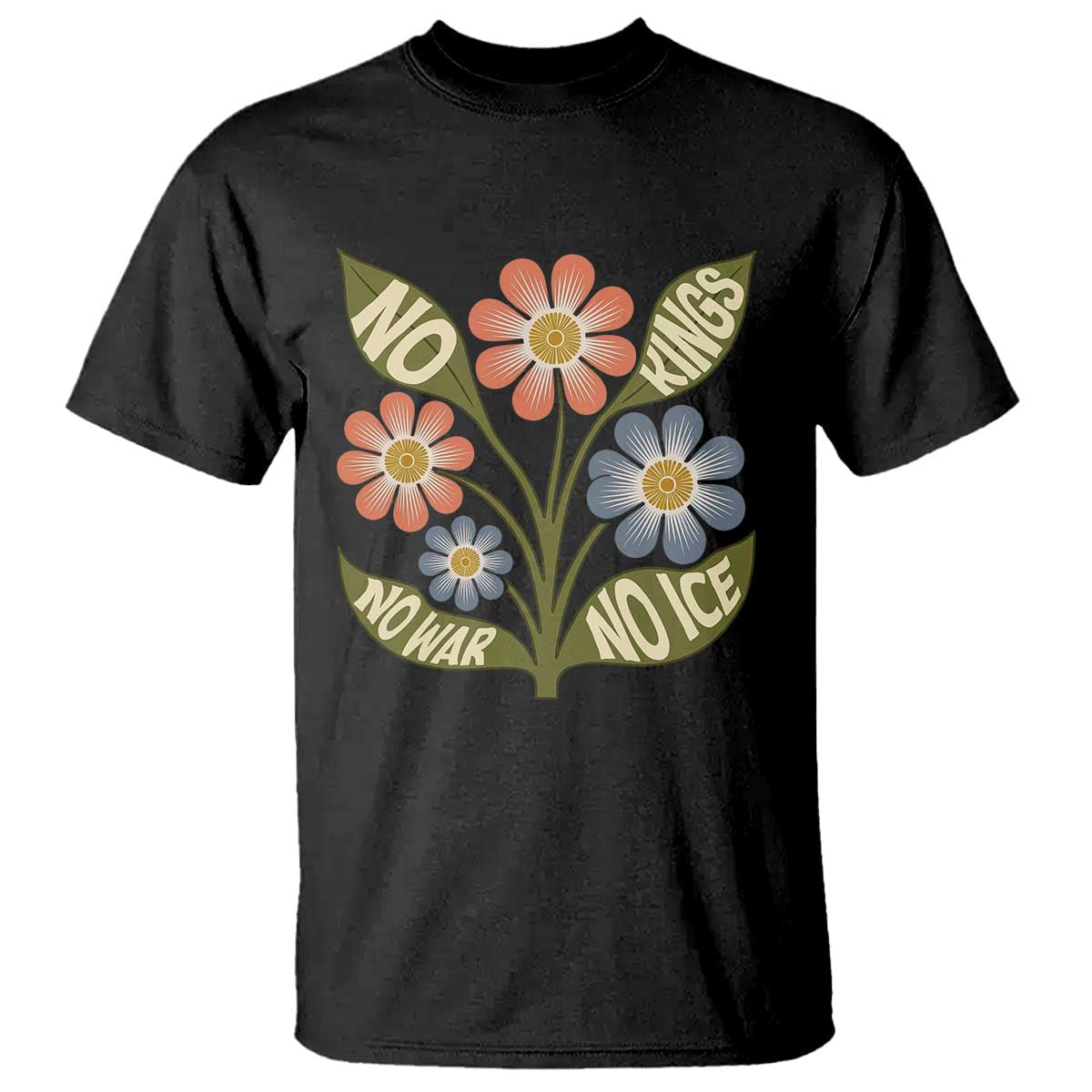 Wildflower Freedom Protest T Shirt No Kings No Wars No Ice TS12 Black Print Your Wear