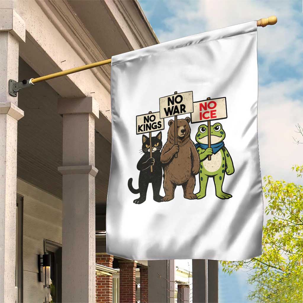 Funny Animal Protest Garden Flag No Kings No Wars No Ice TS12 Print Your Wear