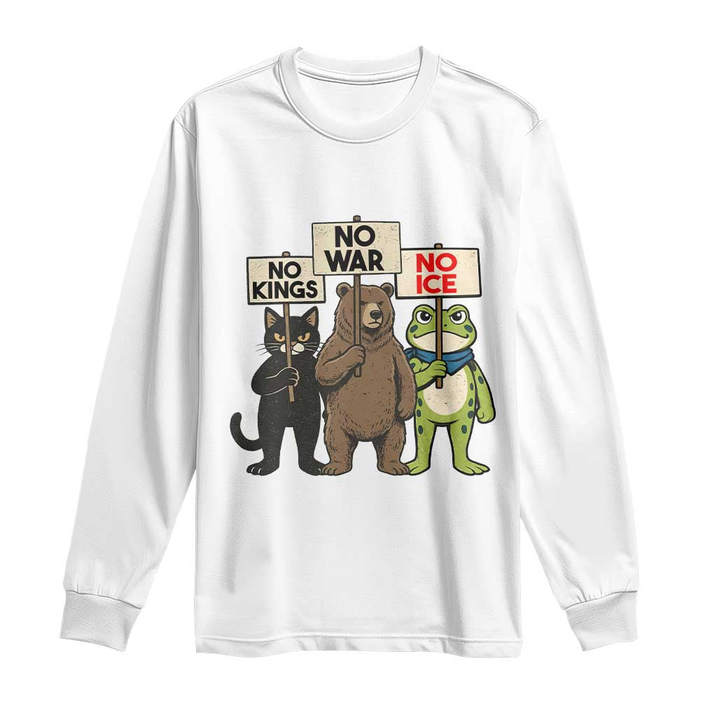 Funny Animal Protest Long Sleeve Shirt No Kings No Wars No Ice TS12 White Print Your Wear