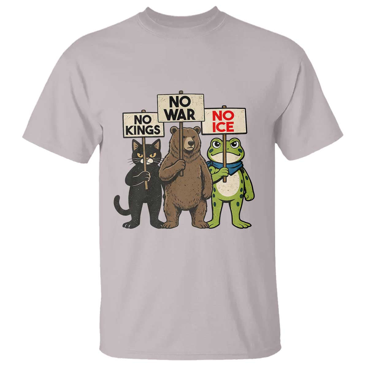 Funny Animal Protest T Shirt No Kings No Wars No Ice TS12 Ice Gray Print Your Wear