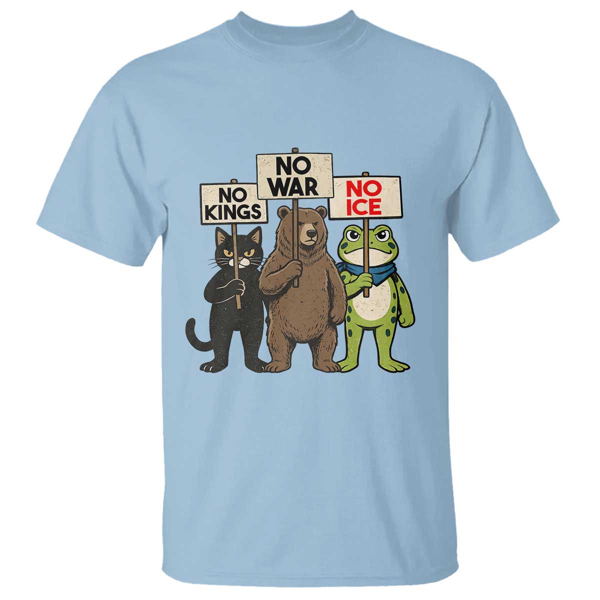Funny Animal Protest T Shirt No Kings No Wars No Ice TS12 Light Blue Print Your Wear