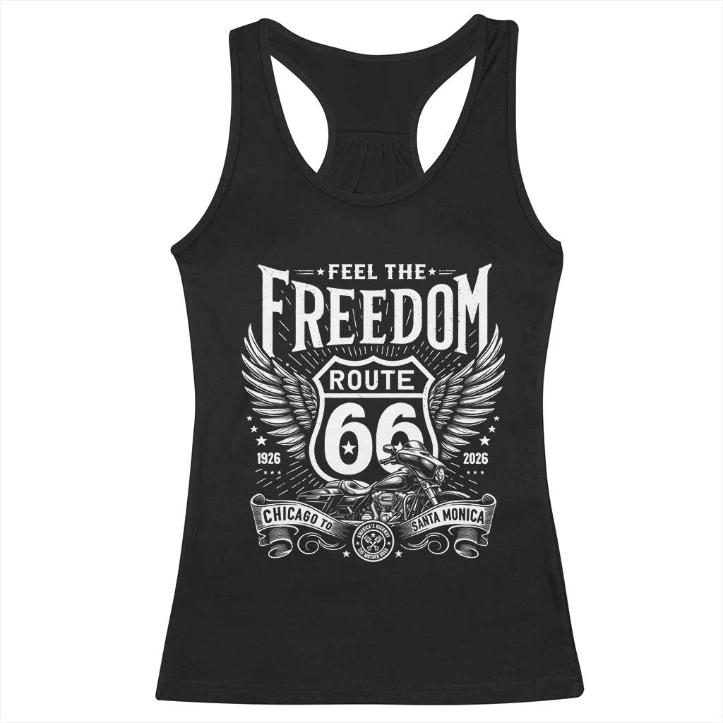 Feel The Freedom Route Highway 66 Racerback Tank Top 100th Anniversary Biker Road Trip Graphic TS12 Black Print Your Wear