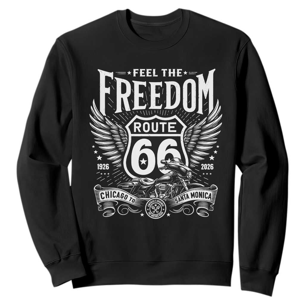 Feel The Freedom Route Highway 66 Sweatshirt 100th Anniversary Biker Road Trip Graphic TS12 Black Print Your Wear