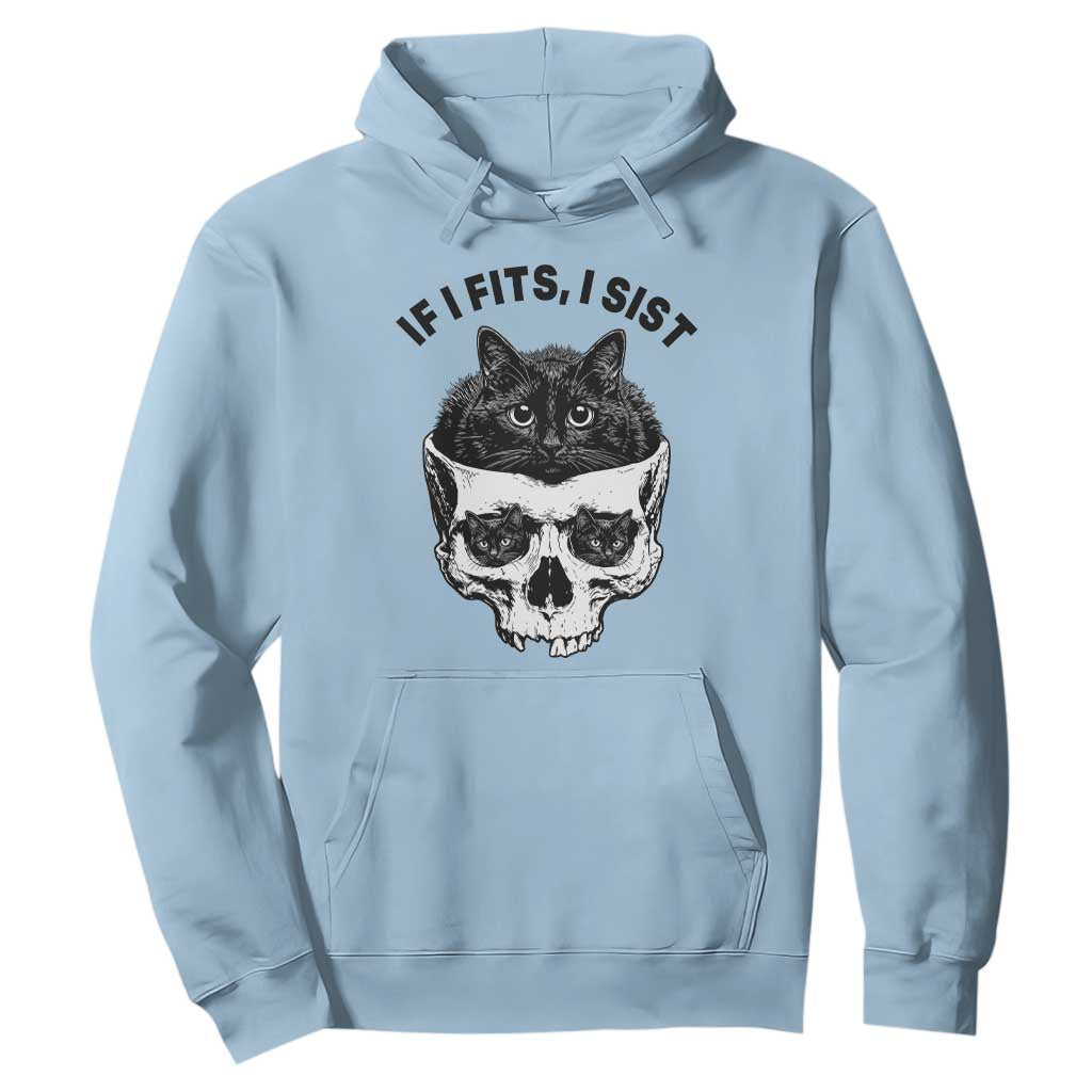 If I Fits I Sits Black Cat Skull Hoodie Gothic Dark Humor Gift TS12 Light Blue Print Your Wear