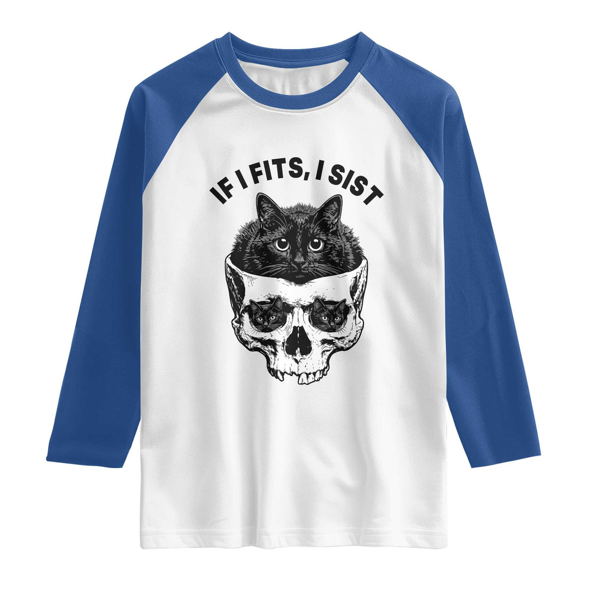 If I Fits I Sits Black Cat Skull Raglan Shirt Gothic Dark Humor Gift TS12 White Royal Print Your Wear