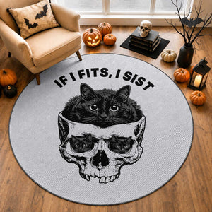 If I Fits I Sits Black Cat Skull Round Rug Gothic Dark Humor Gift