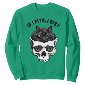 If I Fits I Sits Black Cat Skull Sweatshirt Gothic Dark Humor Gift TS12 Irish Green Print Your Wear