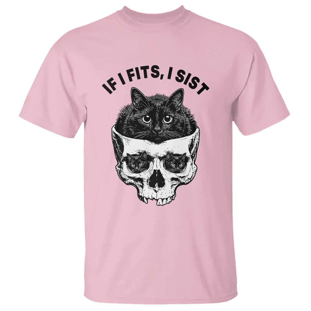 If I Fits I Sits Black Cat Skull T Shirt Gothic Dark Humor Gift TS12 Light Pink Print Your Wear