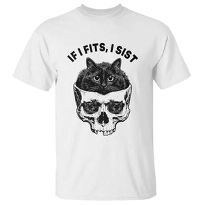 If I Fits I Sits Black Cat Skull T Shirt Gothic Dark Humor Gift TS12 White Print Your Wear