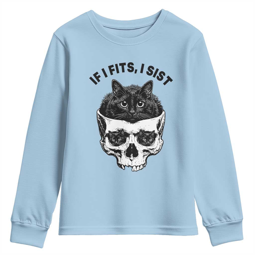 If I Fits I Sits Black Cat Skull Youth Sweatshirt Gothic Dark Humor Gift TS12 Light Blue Print Your Wear