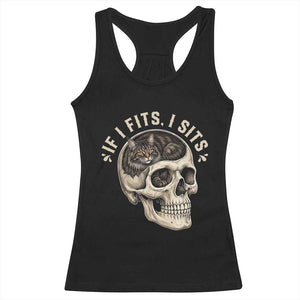 Funny Gothic Black Cat Skull Racerback Tank Top If I Fits I Sits TS12 Black Print Your Wear
