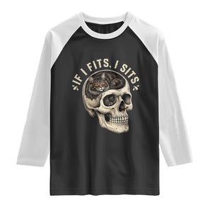 Funny Gothic Black Cat Skull Raglan Shirt If I Fits I Sits TS12 Black White Print Your Wear