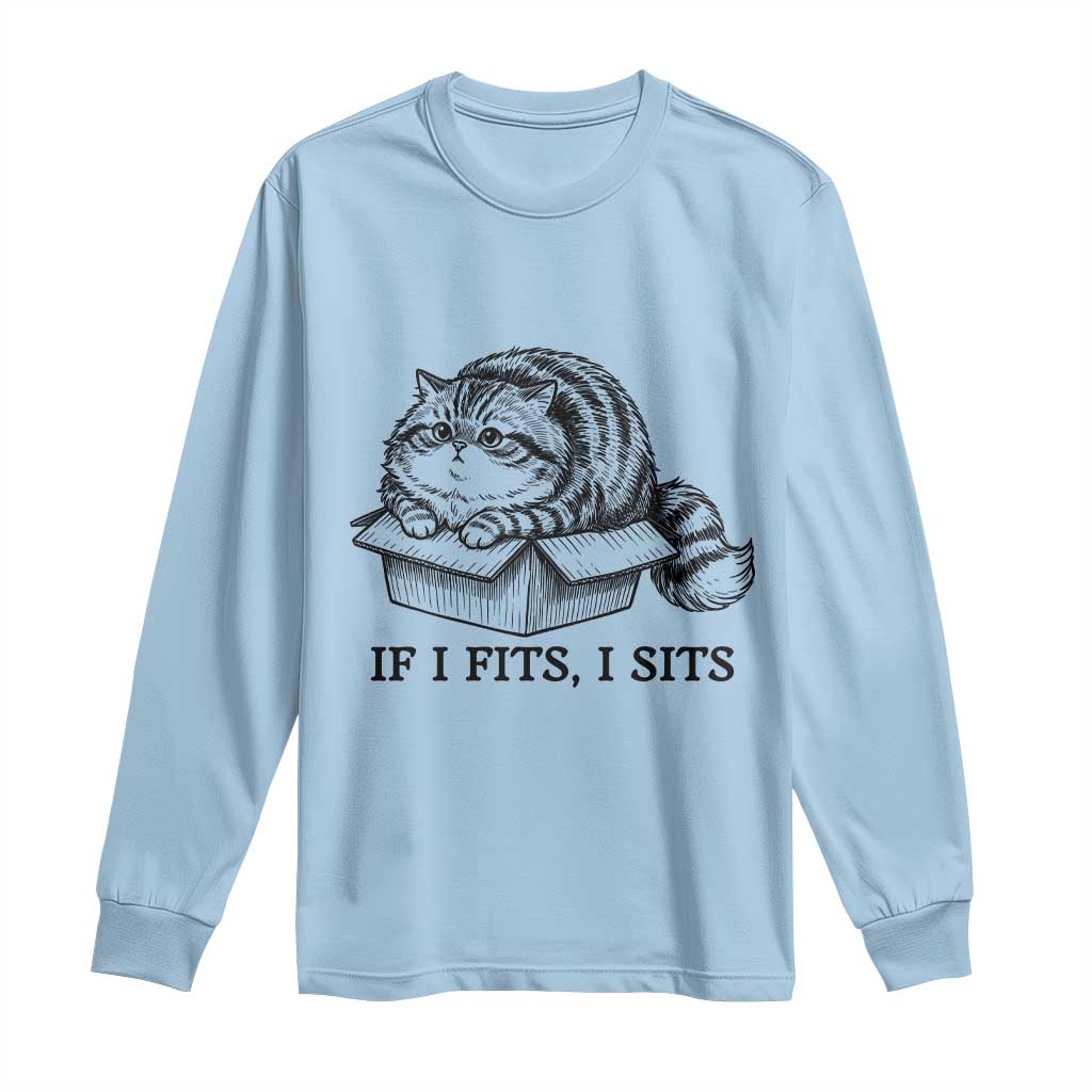 If I Fits I Sits Long Sleeve Shirt Chubby Kitty Funny Cat Lover Gift TS12 Light Blue Print Your Wear