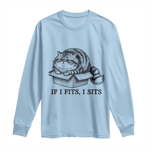 If I Fits I Sits Long Sleeve Shirt Chubby Kitty Funny Cat Lover Gift TS12 Light Blue Print Your Wear