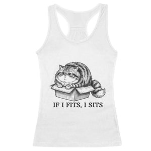 If I Fits I Sits Racerback Tank Top Chubby Kitty Funny Cat Lover Gift TS12 White Print Your Wear