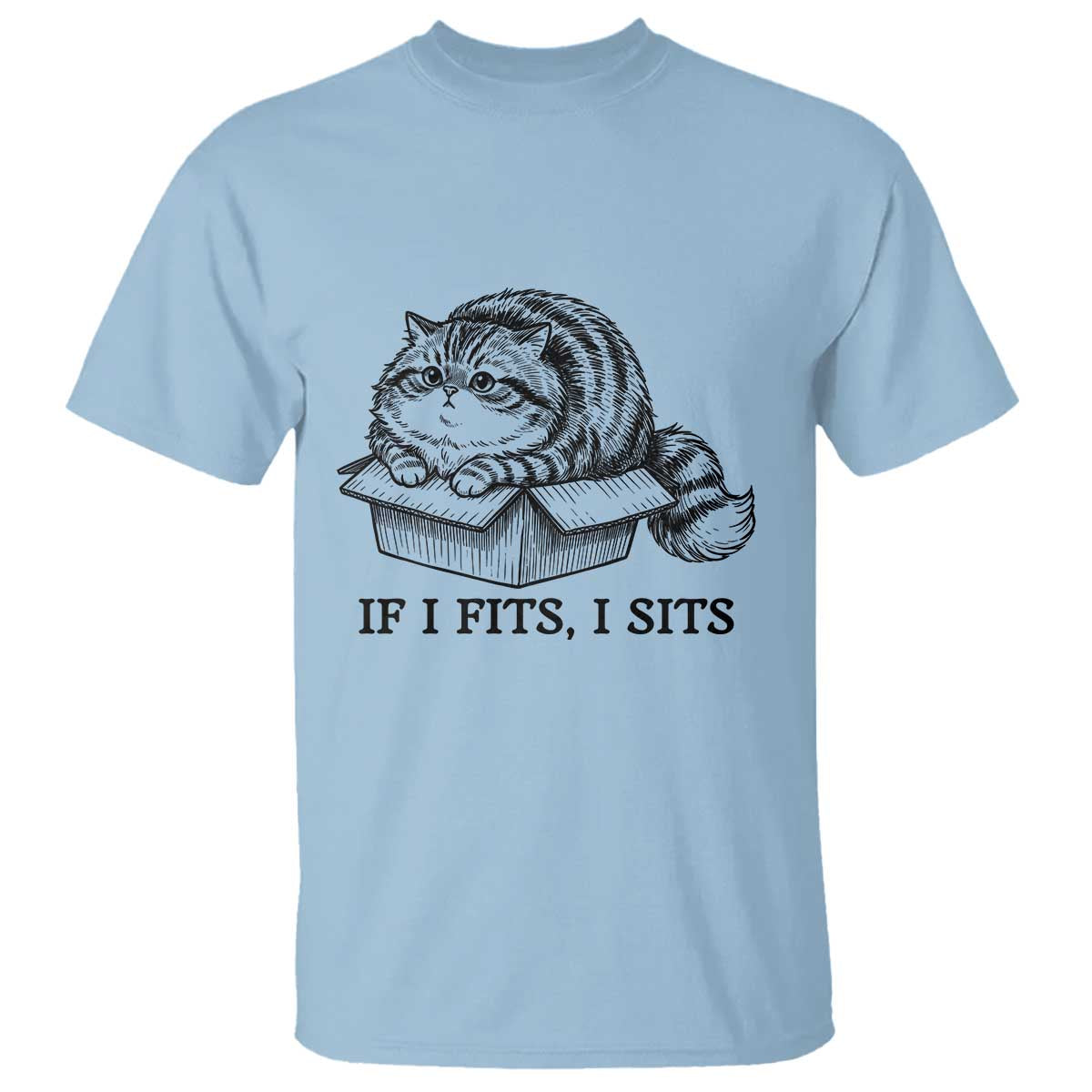 If I Fits I Sits T Shirt Chubby Kitty Funny Cat Lover Gift TS12 Light Blue Print Your Wear
