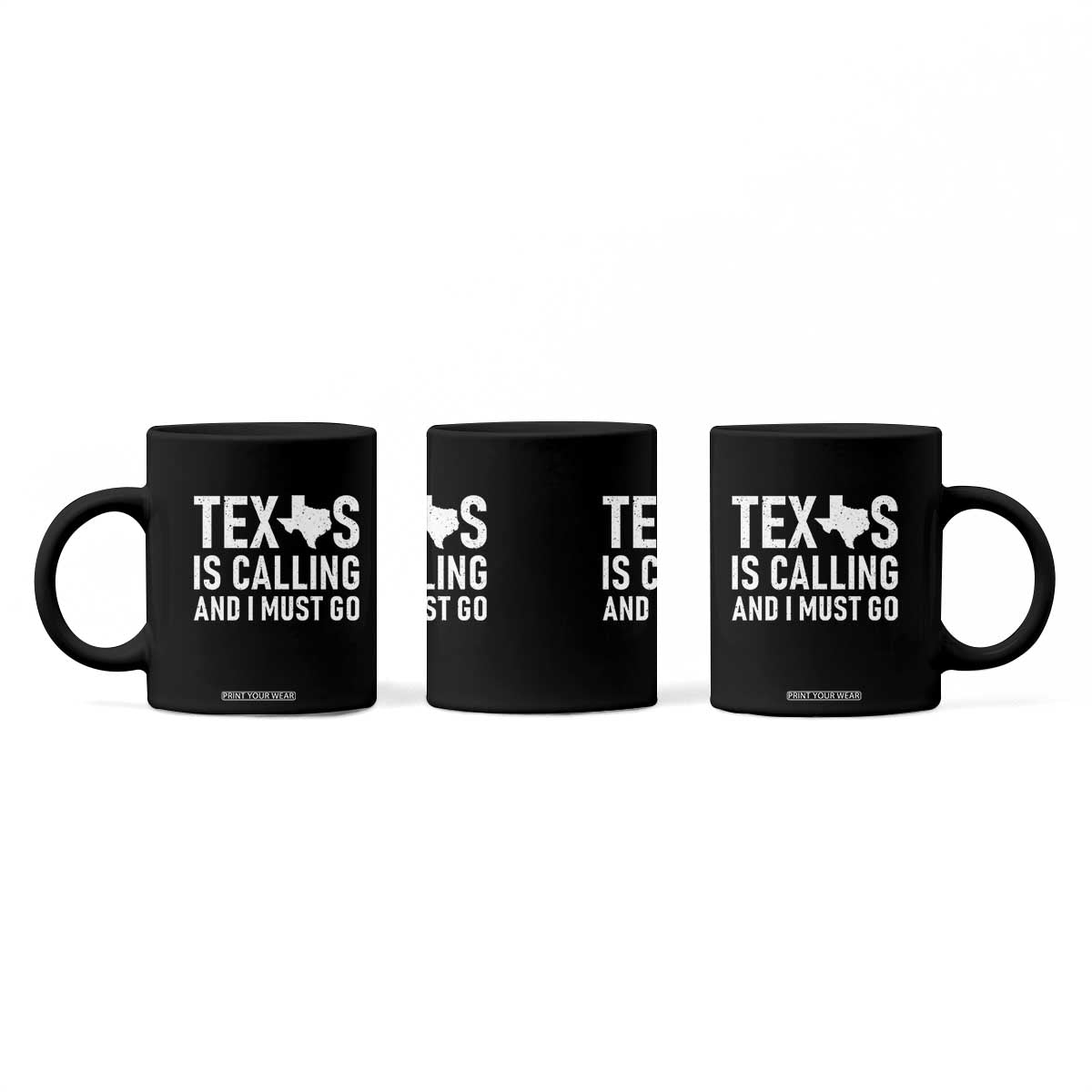 Texas Is Calling And I Must Go Coffee Mug Southern Texan Pride TS12 Print Your Wear
