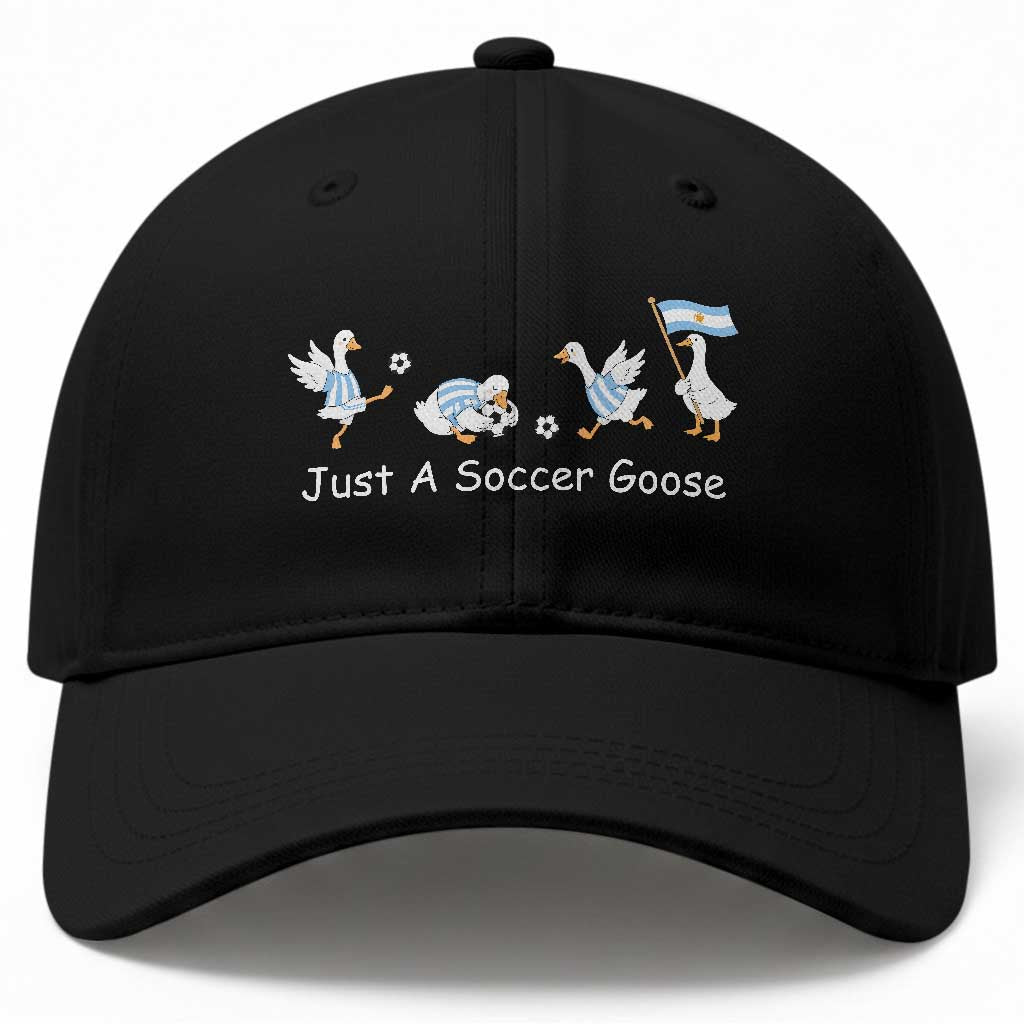 Funny Just A Soccer Goose Baseball Cap Argentina Soccer Lover TS12 Print Your Wear