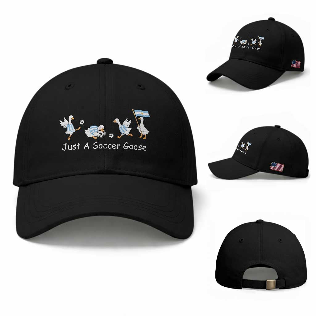 Funny Just A Soccer Goose Baseball Cap Argentina Soccer Lover TS12 Baseball Cap Universal Fit Black Print Your Wear
