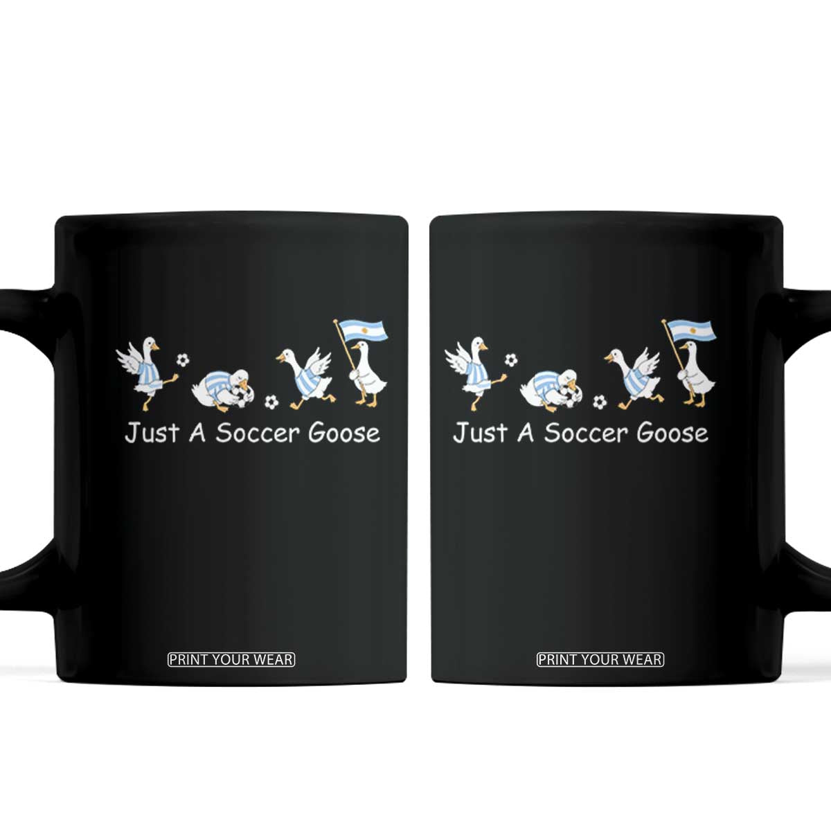 Funny Just A Soccer Goose Coffee Mug Argentina Soccer Lover TS12 Black Print Your Wear