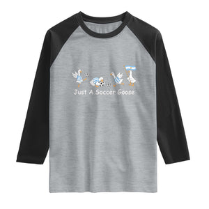 Funny Just A Soccer Goose Raglan Shirt Argentina Soccer Lover TS12 Heather Gray Black Print Your Wear