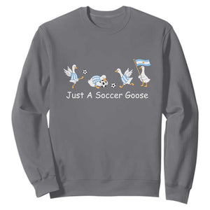 Funny Just A Soccer Goose Sweatshirt Argentina Soccer Lover TS12 Charcoal Print Your Wear
