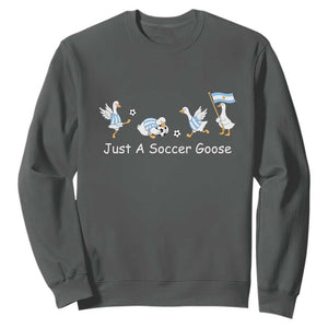 Funny Just A Soccer Goose Sweatshirt Argentina Soccer Lover TS12 Dark Heather Print Your Wear