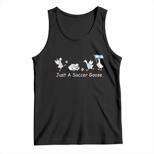 Funny Just A Soccer Goose Tank Top Argentina Soccer Lover TS12 Black Print Your Wear