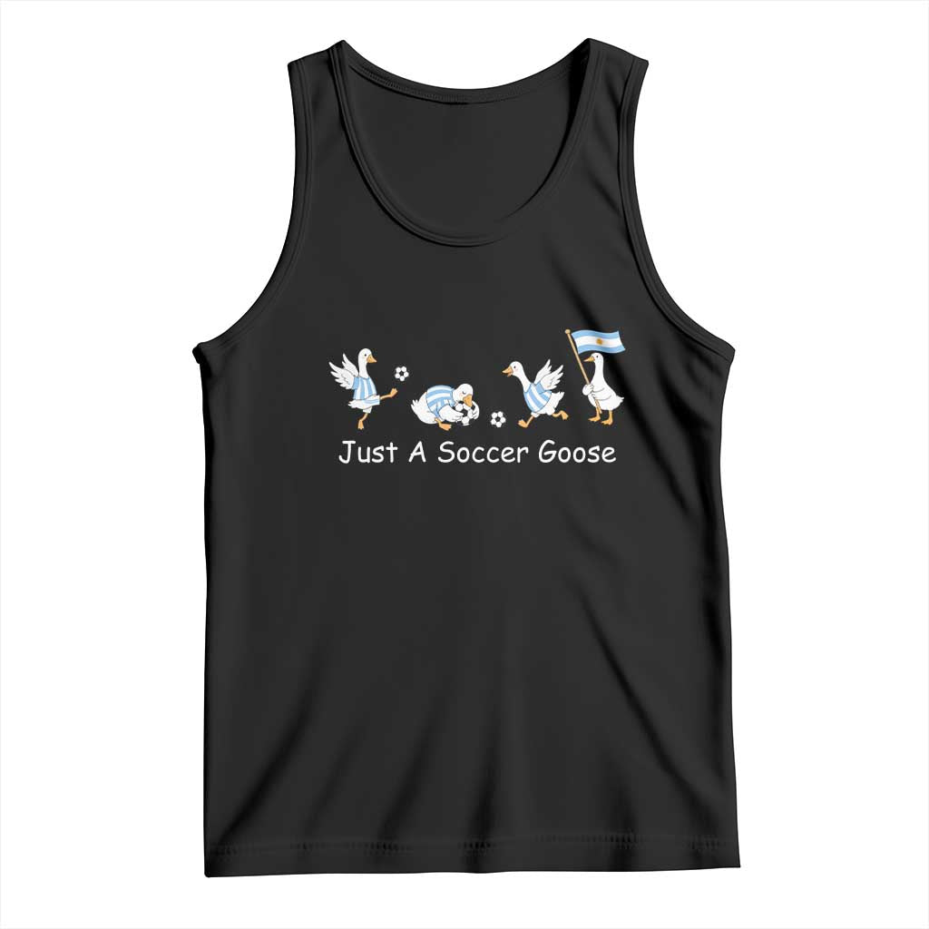 Funny Just A Soccer Goose Tank Top Argentina Soccer Lover TS12 Black Print Your Wear
