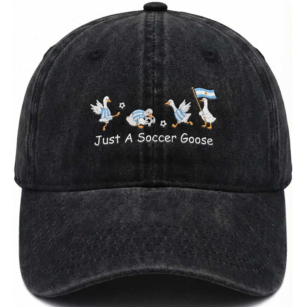 Funny Just A Soccer Goose Washed Cotton Baseball Cap Argentina Soccer Lover TS12 Print Your Wear