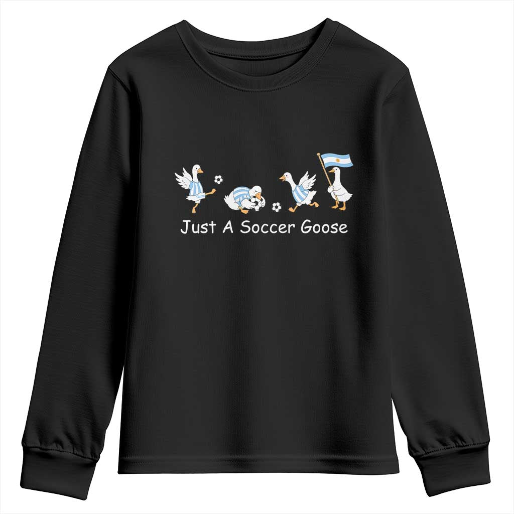 Funny Just A Soccer Goose Youth Sweatshirt Argentina Soccer Lover TS12 Black Print Your Wear