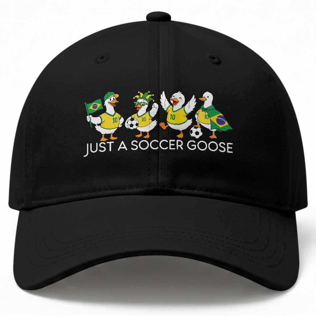 Funny Just A Soccer Goose Baseball Cap Brazil Football Fan TS12 Print Your Wear