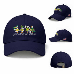 Funny Just A Soccer Goose Baseball Cap Brazil Football Fan TS12 Baseball Cap Universal Fit Dark Blue Print Your Wear