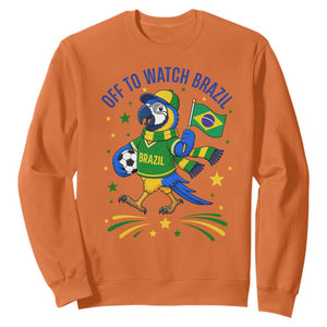 Off To Watch Brazil Sweatshirt Funny Tropical Bird Soccer Fan TS12 Orange Print Your Wear