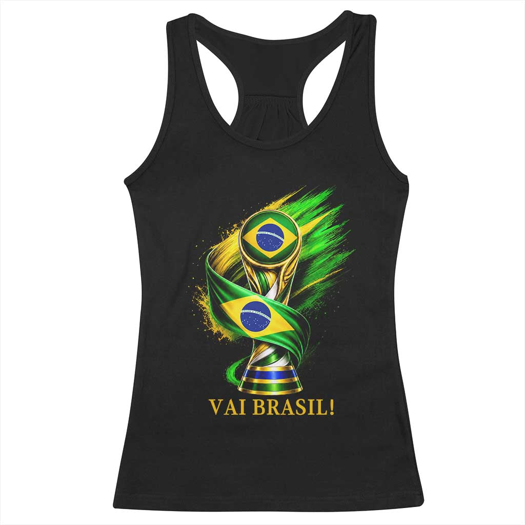 Brazil Soccer Fan 2026 Gift Racerback Tank Top Vai Brasil TS12 Black Print Your Wear