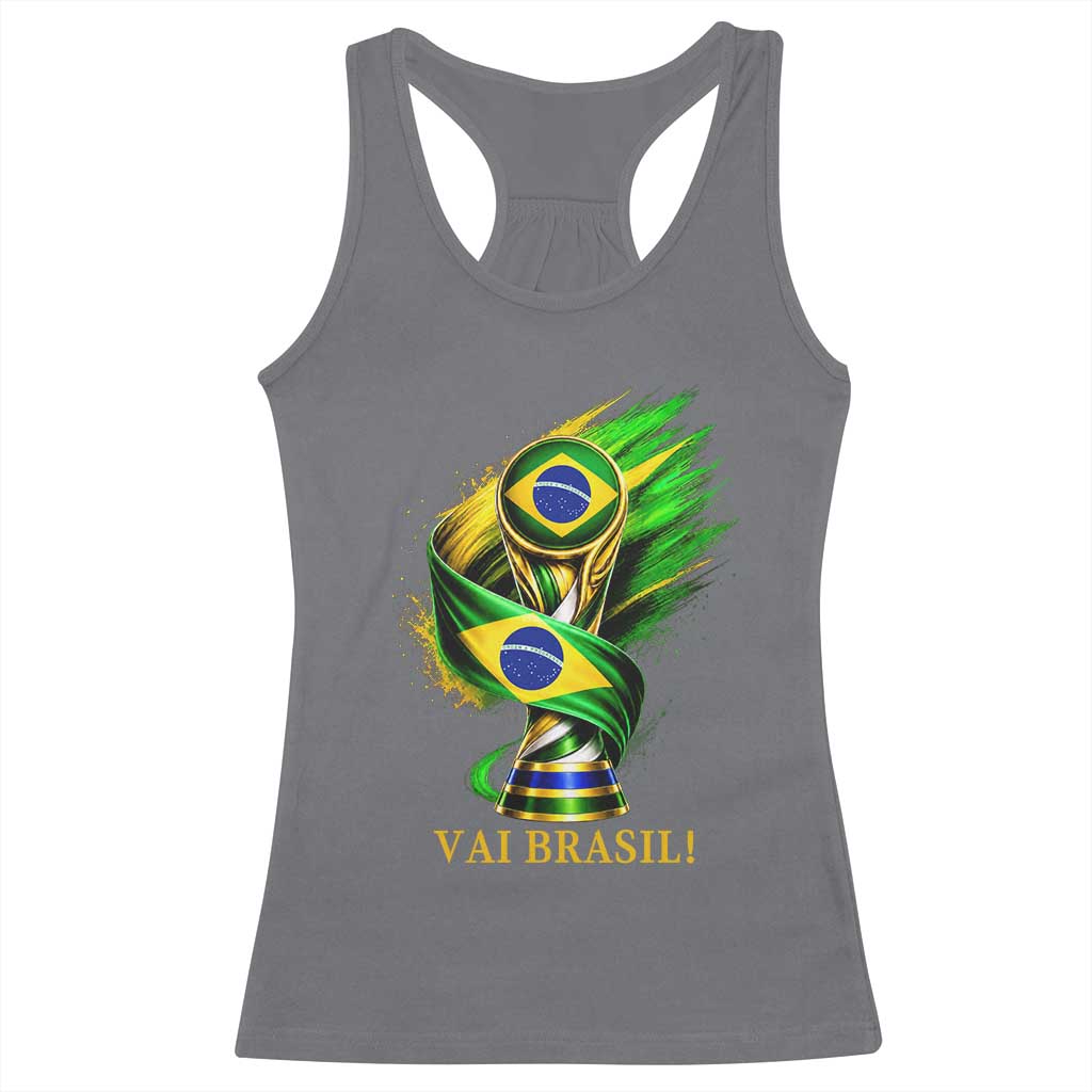 Brazil Soccer Fan 2026 Gift Racerback Tank Top Vai Brasil TS12 Charcoal Print Your Wear