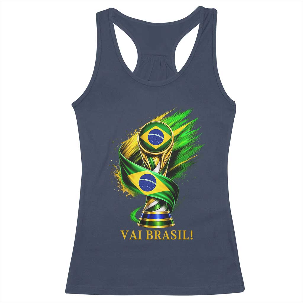 Brazil Soccer Fan 2026 Gift Racerback Tank Top Vai Brasil TS12 Navy Print Your Wear