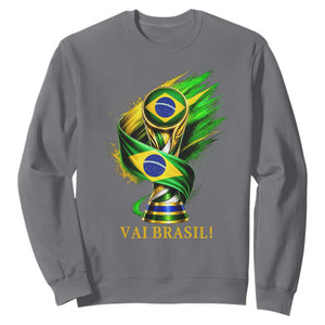 Brazil Soccer Fan 2026 Gift Sweatshirt Vai Brasil TS12 Charcoal Print Your Wear