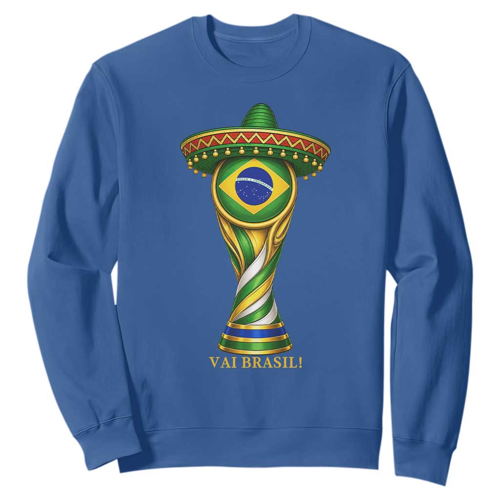 Brazil Football Supporter Gift Sweatshirt Vai Brasil TS12 Royal Blue Print Your Wear