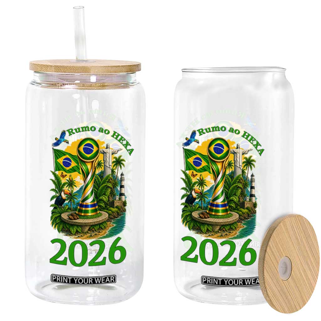 Rumo Ao Hexa Glass Can Brazil Soccer Fan 2026 Graphic TS12 Print Your Wear